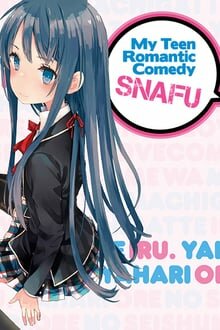 Yahari Ore no Seishun Love Comedy wa Machigatteiru ภาค 1