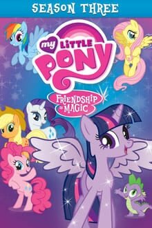 My Little Pony มิตรภาพอันแสนวิเศษ ภาค 3